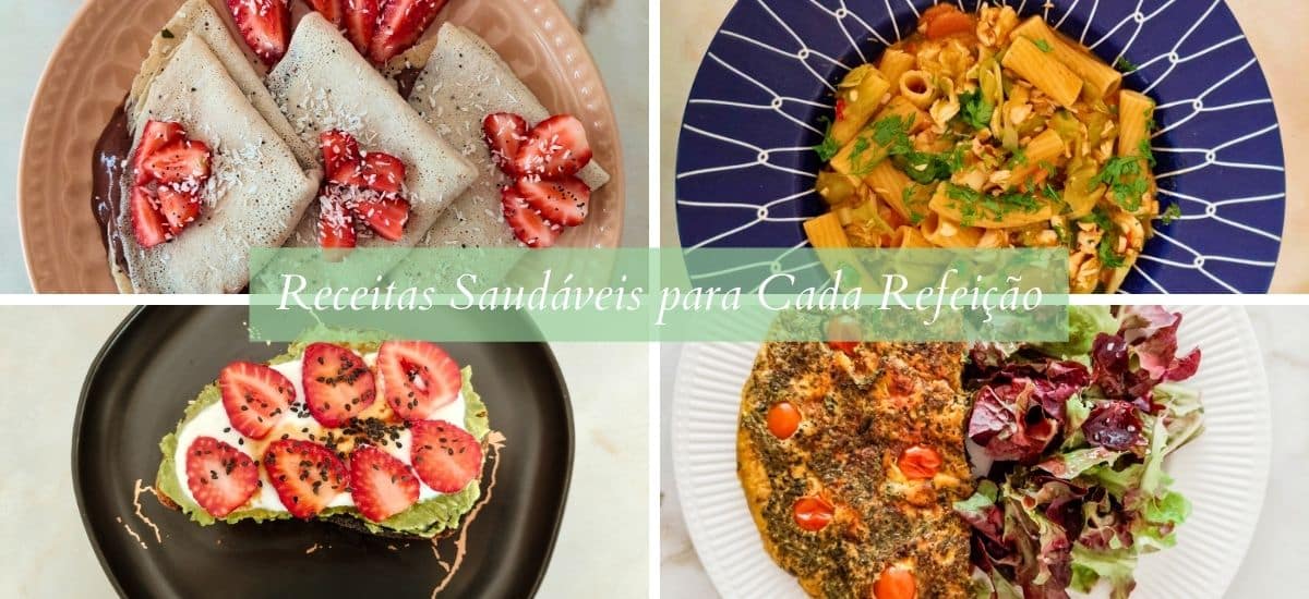 Receitas Saudáveis para Cada Refeição: Inspira-te com 4 Ideias