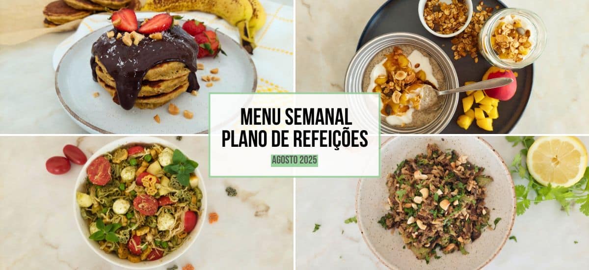 Menu Semanal: Plano de Refeições | agosto 2025