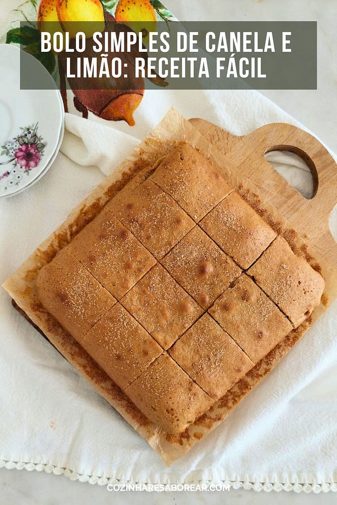 Bolo simples de Canela e Limão Fácil e Caseiro
